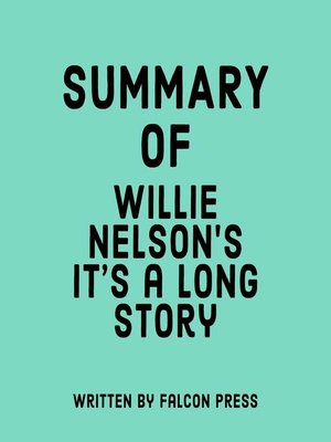 cover image of Summary of Willie Nelson's It's a Long Story